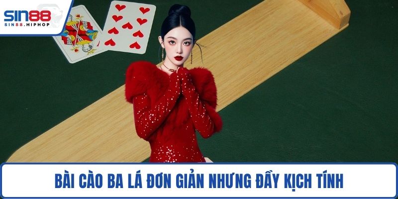 Bài cào ba lá đơn giản nhưng đầy kịch tính