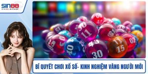 Bí Quyết Chơi Xổ Số