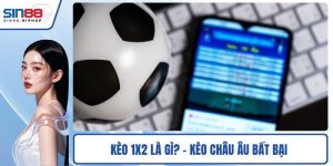 Kèo 1X2 là gì