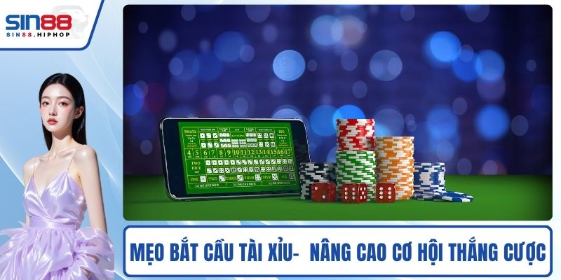 Mẹo bắt cầu Tài Xỉu