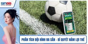 Phân tích đội hình ra sân