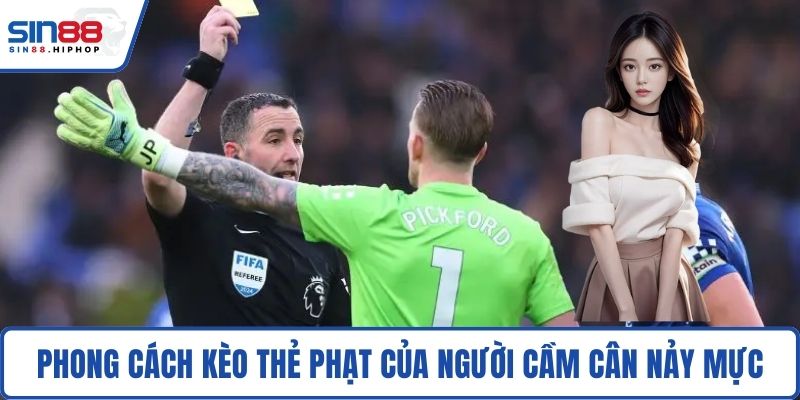 Phong cách kèo thẻ phạt của người cầm cân nảy mực